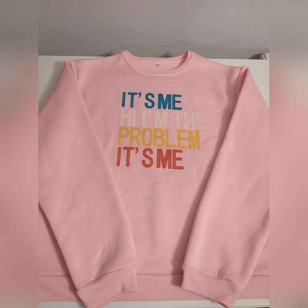 It's Me Hi I'm The Problem It's Me Unisex Crewneck Pink Sweatshirt Youth SZ SM